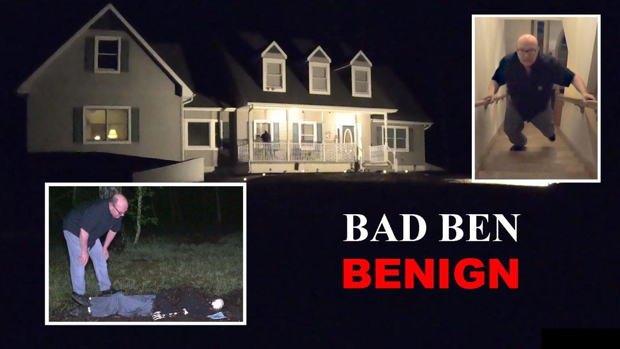 Bad Ben 09: Benign (2021)