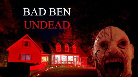 Bad Ben 11: Undead (2022)